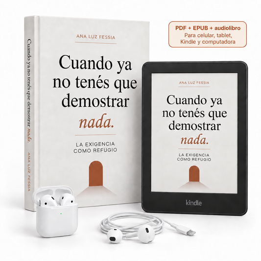 Cuando ya no tenés que demostrar nada | E-book + audiolibro